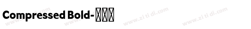 Compressed Bold字体转换 Compressed Bold字体转换